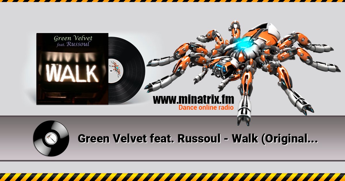 Green Velvet feat. Russoul - Walk (Original Mix) Listen online and download MP3