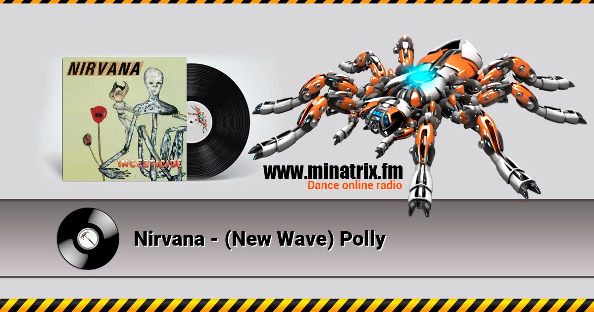Nirvana - (New Wave) Polly Nirvana - (New Wave) Polly Listen online and download MP3