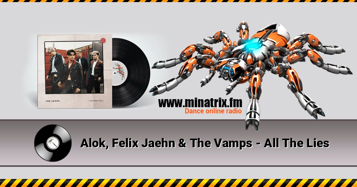 Alok, Felix Jaehn & The Vamps - All The Lies Alok, Felix Jaehn & The Vamps - All The Lies Listen online and download MP3