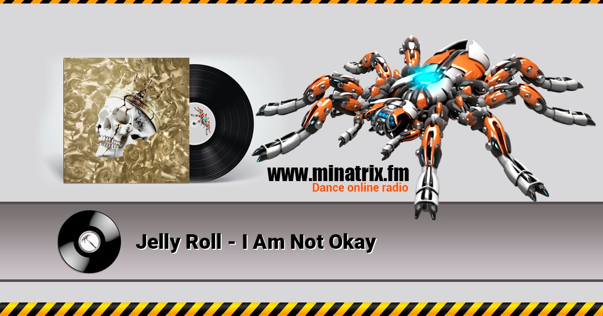 Jelly Roll - I Am Not Okay Jelly Roll - I Am Not Okay Listen online and download MP3