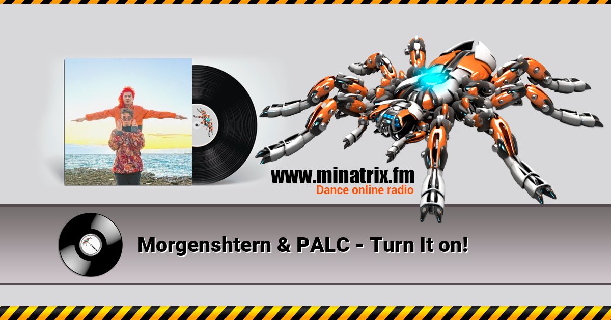 Morgenshtern & PALC - Turn It on! Listen online and download MP3
