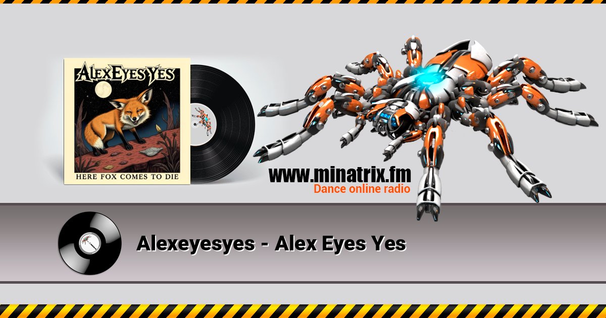 Alexeyesyes - Alex Eyes Yes Listen online and download MP3