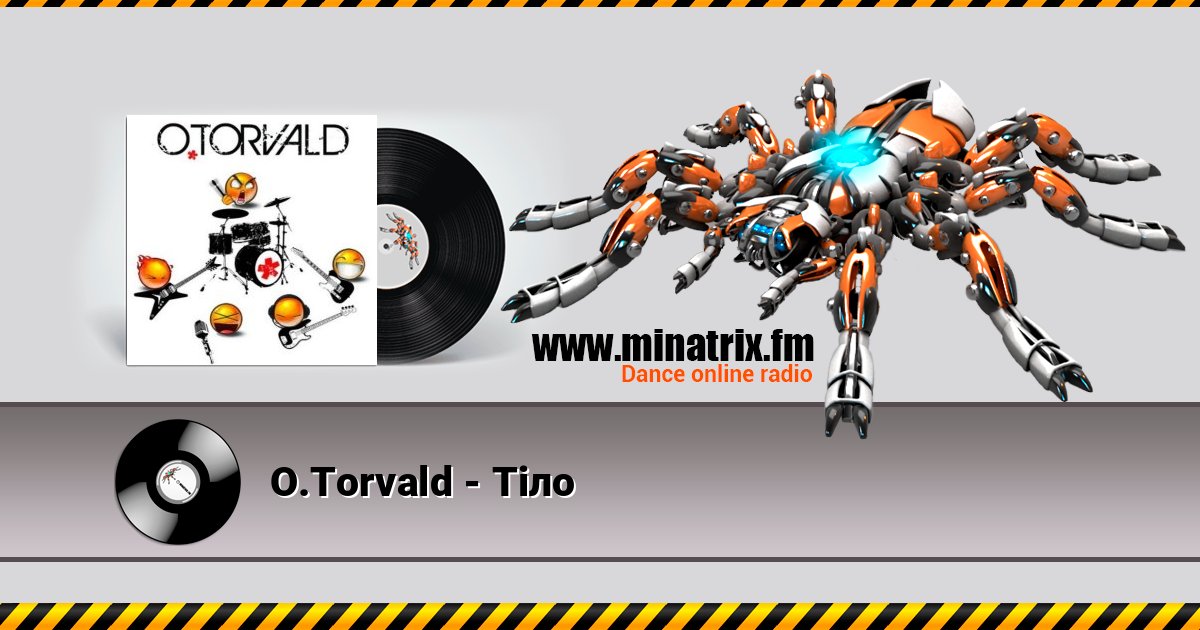 O.Torvald - Тіло O.Torvald - Тіло Listen online and download MP3