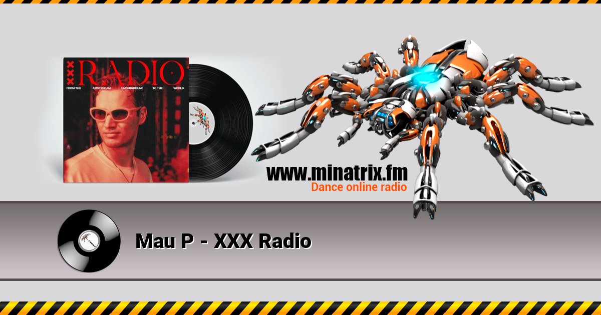 Mau P - XXX Radio Mau P - XXX Radio Listen online and download MP3