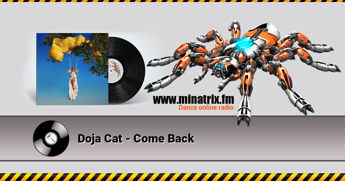 Doja Cat - Come Back Doja Cat - Come Back Listen online and download MP3