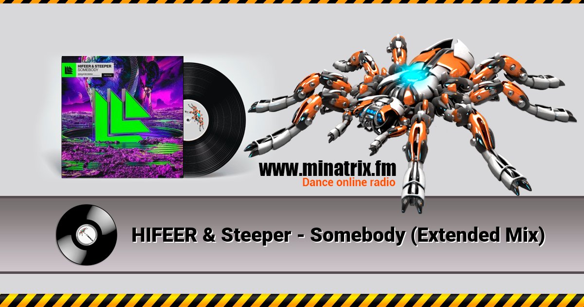 HIFEER & Steeper - Somebody (Extended Mix) Listen online and download MP3