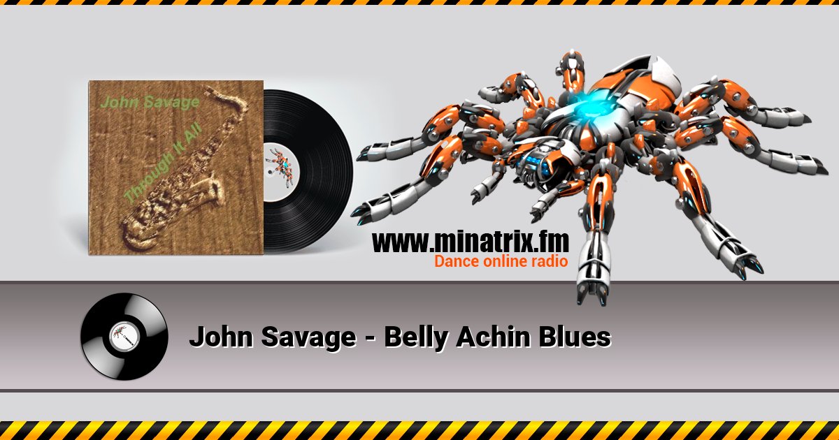 John Savage - Belly Achin Blues Listen online and download MP3