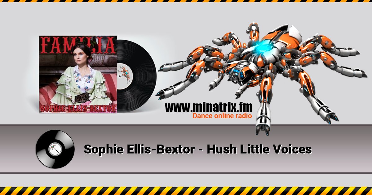 Sophie Ellis-Bextor - Hush Little Voices Sophie Ellis-Bextor - Hush Little Voices Listen online and download MP3