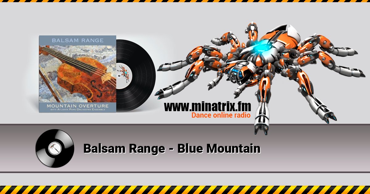 Balsam Range - Blue Mountain Balsam Range - Blue Mountain Listen online and download MP3