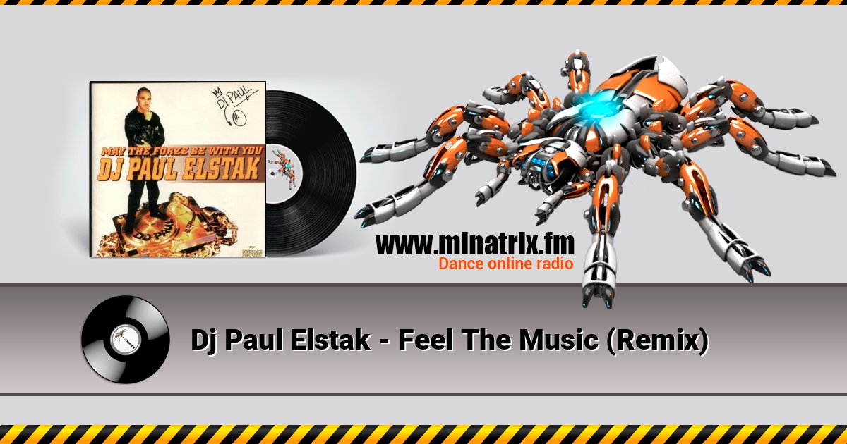 Dj Paul Elstak - Feel The Music (Remix) Listen online and download MP3