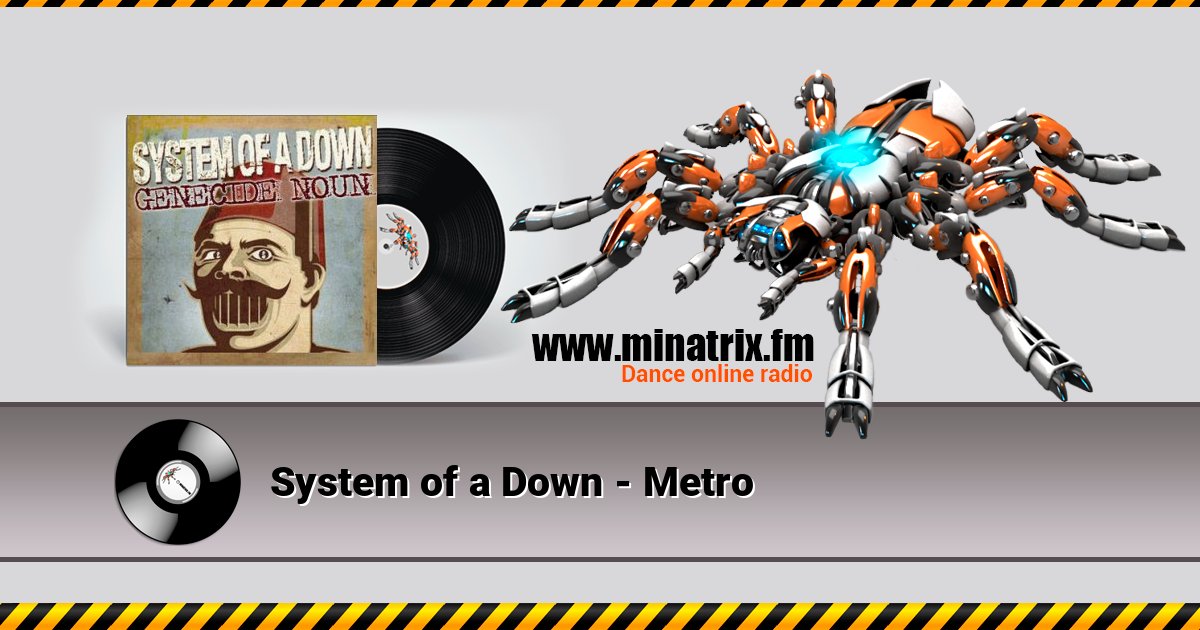 System of a Down - Metro System of a Down - Metro Listen online and download MP3