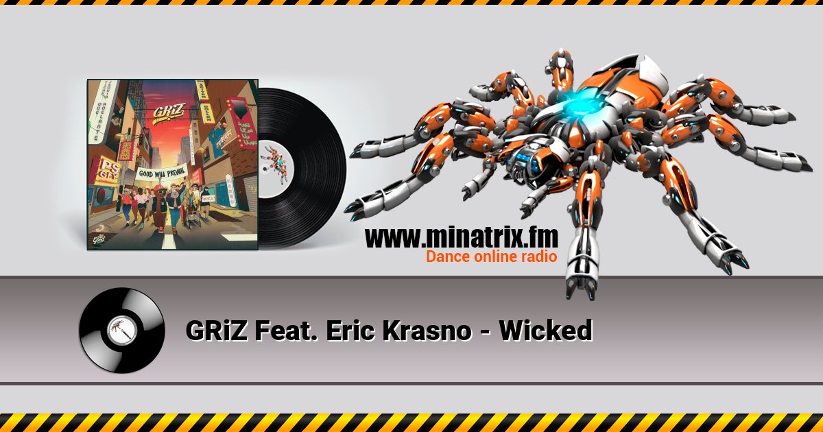 GRiZ Feat. Eric Krasno - Wicked Listen online and download MP3