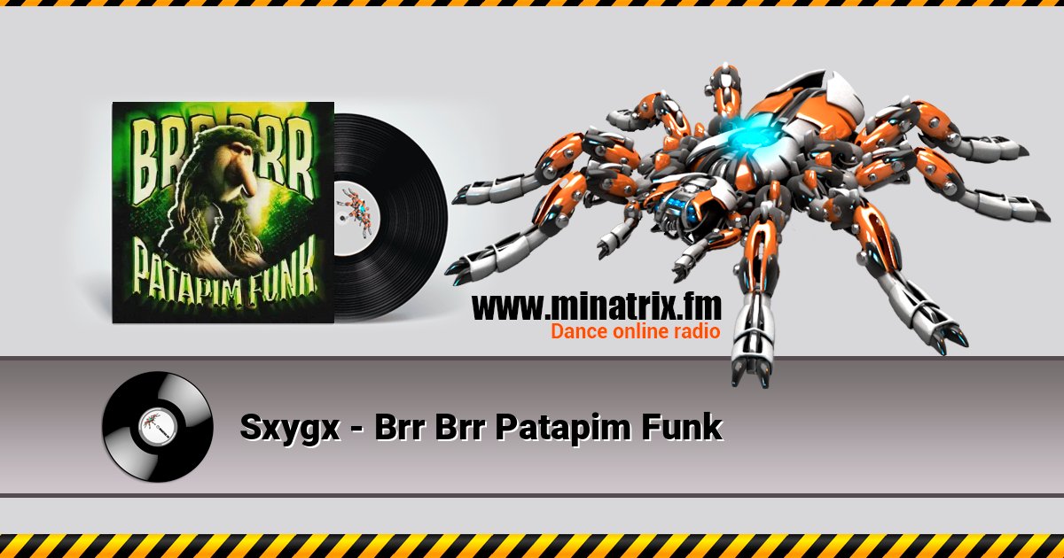 Sxygx - Brr Brr Patapim Funk Sxygx - Brr Brr Patapim Funk Listen online and download MP3