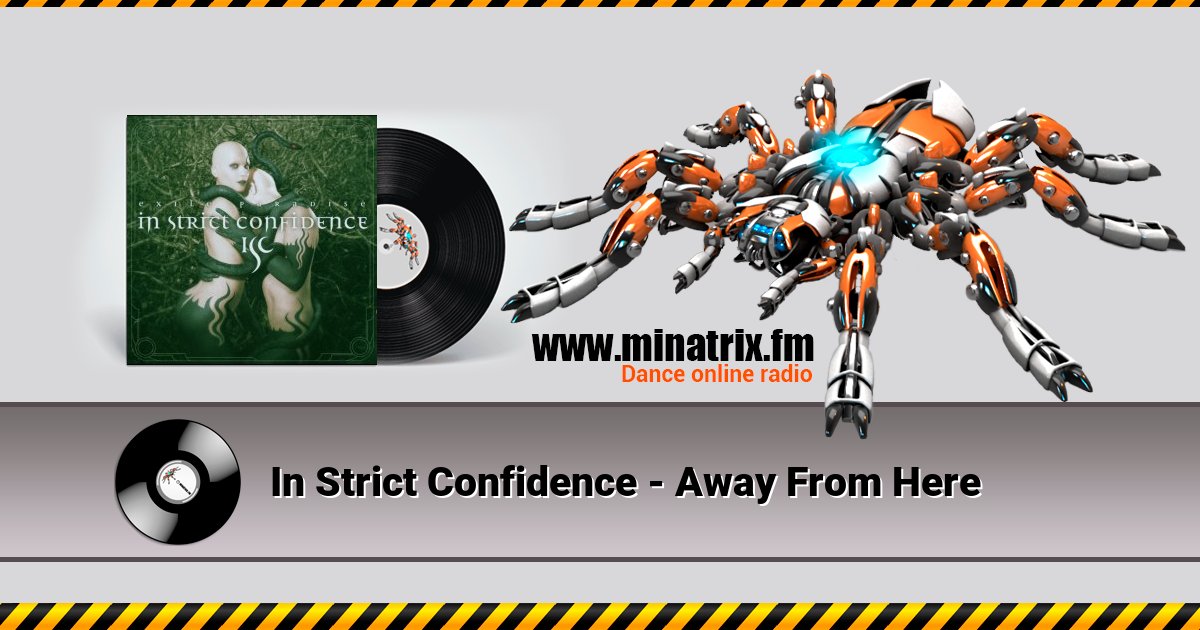 In Strict Confidence - Away From Here In Strict Confidence - Away From Here Listen online and download MP3