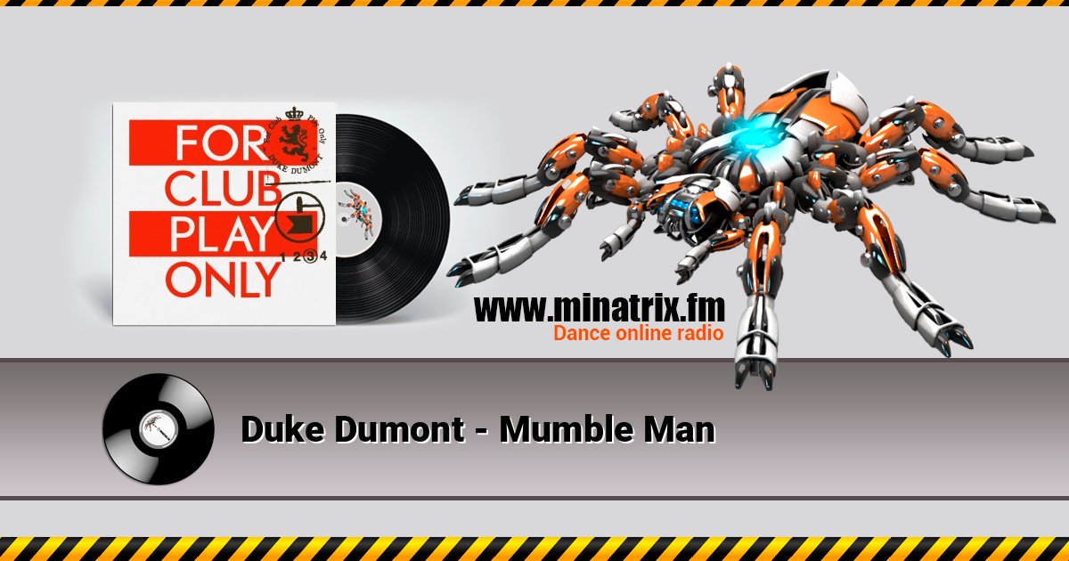 Duke Dumont - Mumble Man Listen online and download MP3