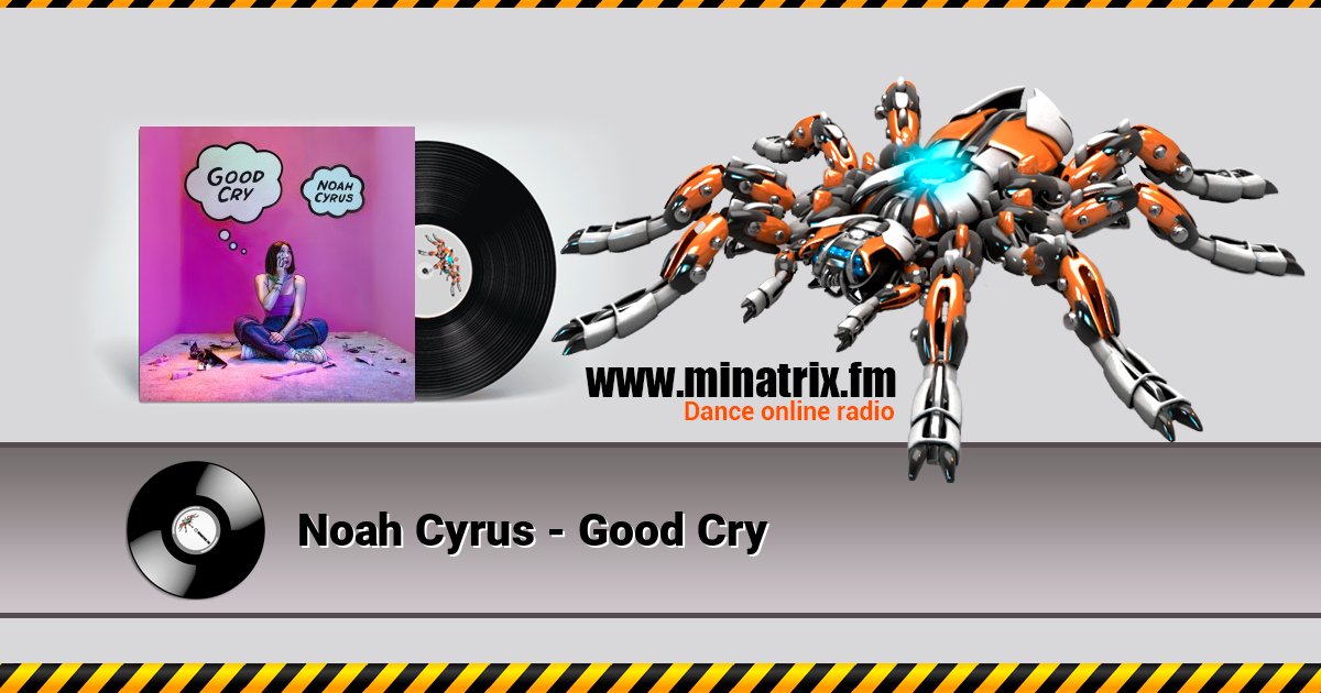 Noah Cyrus - Good Cry Noah Cyrus - Good Cry Listen online and download MP3