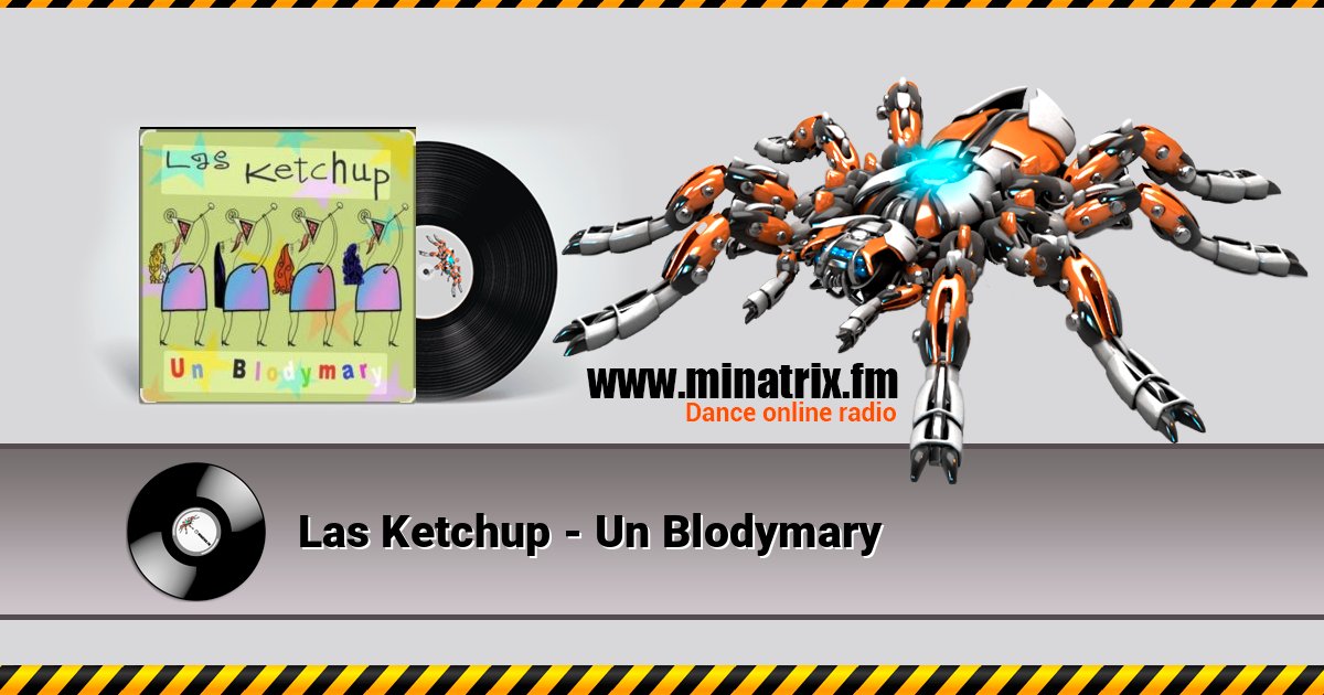 Las Ketchup - Un Blodymary Listen online and download MP3