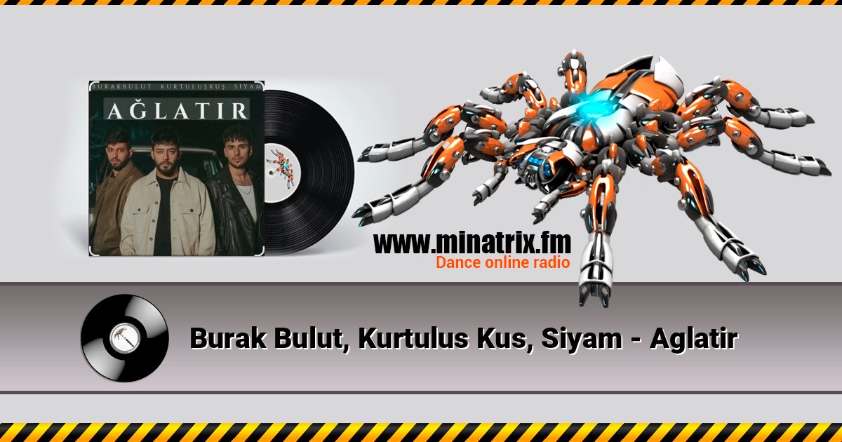 Burak Bulut, Kurtulus Kus, Siyam - Aglatir Burak Bulut, Kurtulus Kus, Siyam - Aglatir Listen online and download MP3