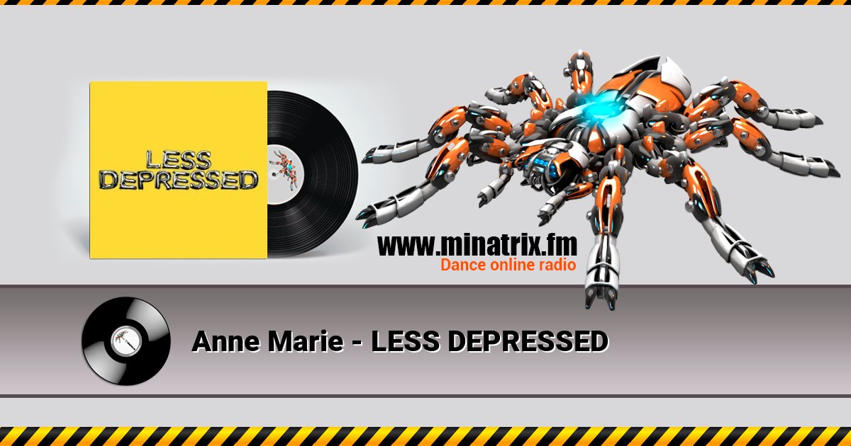 Anne Marie - LESS DEPRESSED Listen online and download MP3