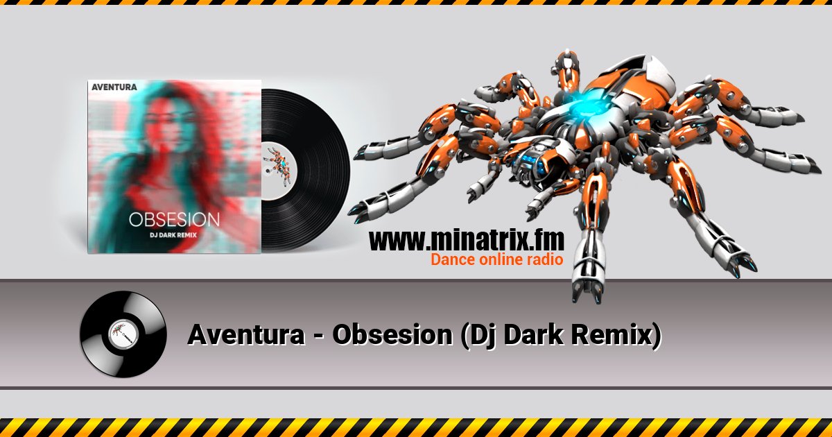 Aventura - Obsesion (Dj Dark Remix) Aventura - Obsesion (Dj Dark Remix) Listen online and download MP3