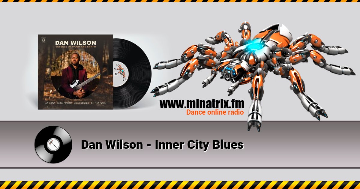 Dan Wilson - Inner City Blues Listen online and download MP3