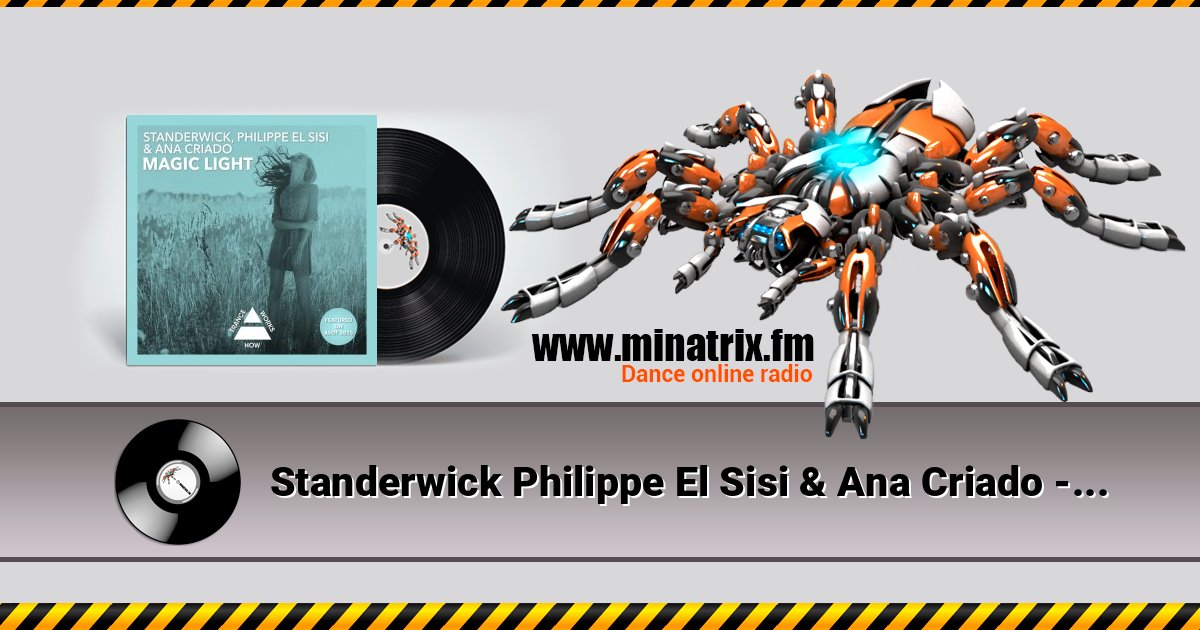 Standerwick Philippe El Sisi & Ana Criado - Magic Light Listen online and download MP3