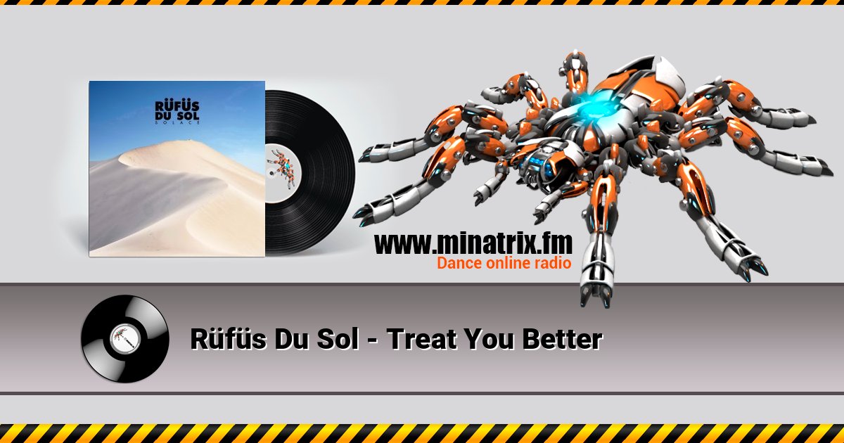 Rüfüs Du Sol - Treat You Better Listen online and download MP3
