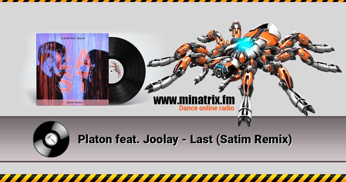 Platon feat. Joolay - Last (Satim Remix) Listen online and download MP3