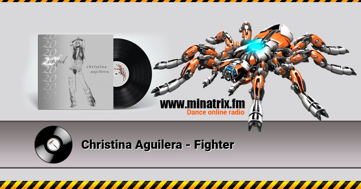Christina Aguilera - Fighter Christina Aguilera - Fighter Listen online and download MP3