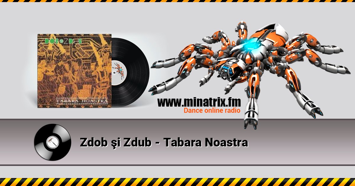 Zdob şi Zdub - Tabara Noastra Listen online and download MP3