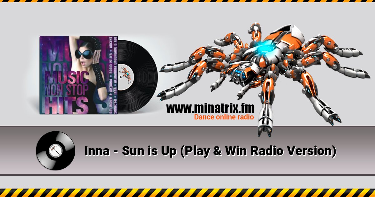 Inna - Sun is Up (Play & Win Radio Version) Inna - Sun is Up (Play & Win Radio Version) Listen online and download MP3