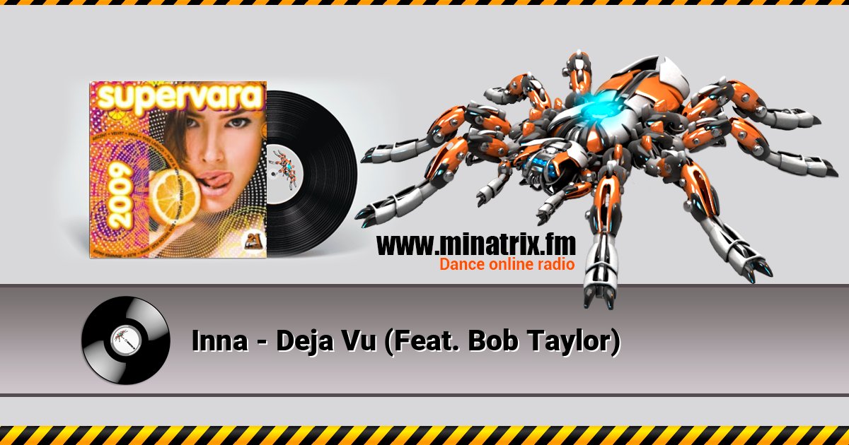 Inna - Deja Vu (Feat. Bob Taylor) Listen online and download MP3