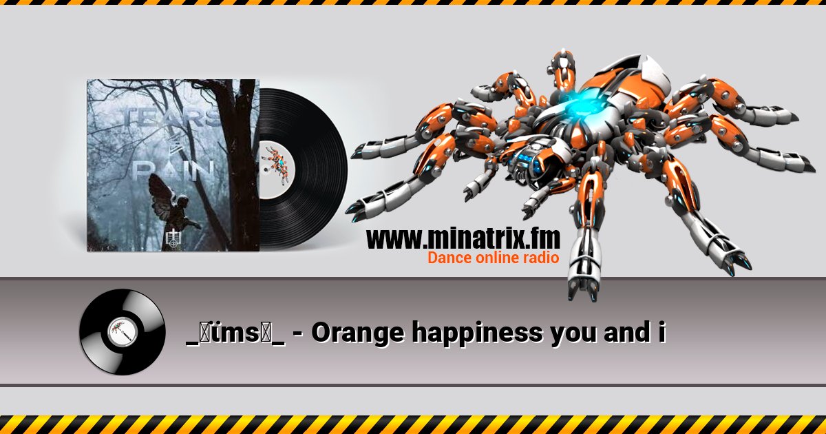 _✝ϊms♄_ - Orange happiness you and i _✝ϊms♄_ - Orange happiness you and i Listen online and download MP3