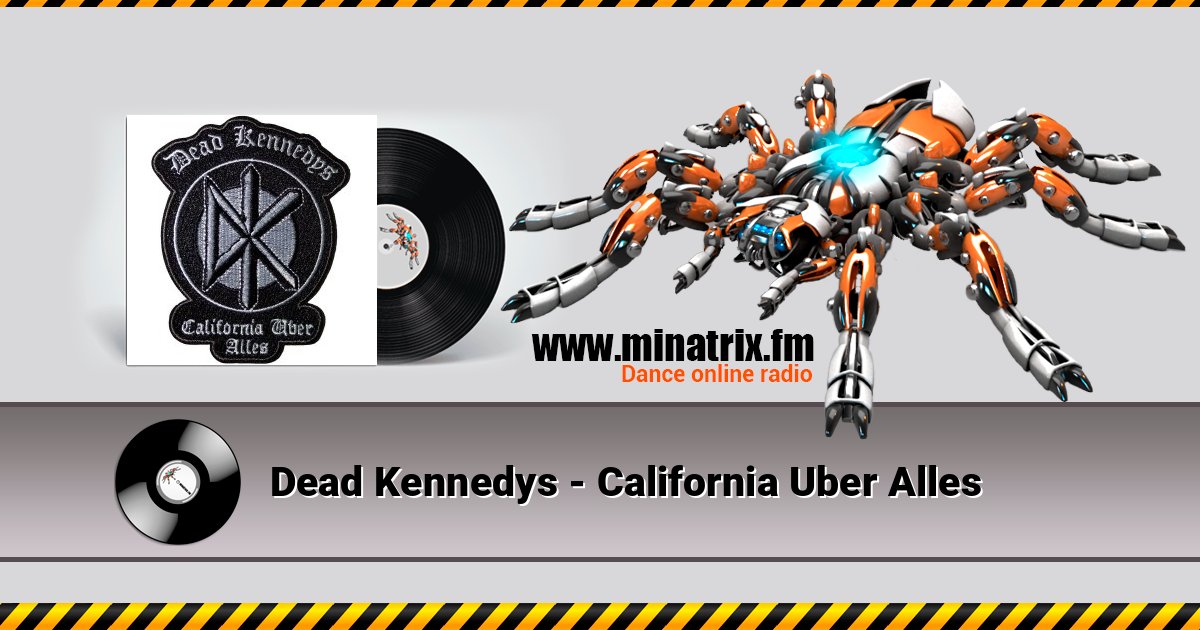 Dead Kennedys - California Uber Alles Dead Kennedys - California Uber Alles Listen online and download MP3