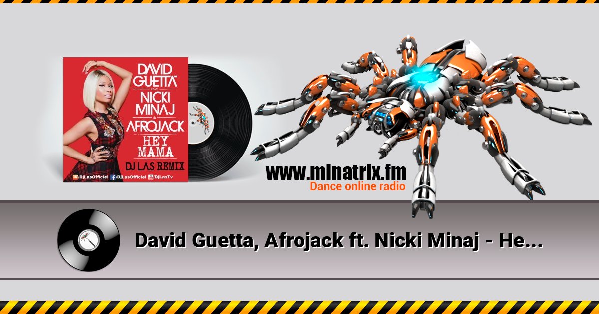 David Guetta, Afrojack ft. Nicki Minaj - Hey Mama (Geil3 Remix) Listen online and download MP3