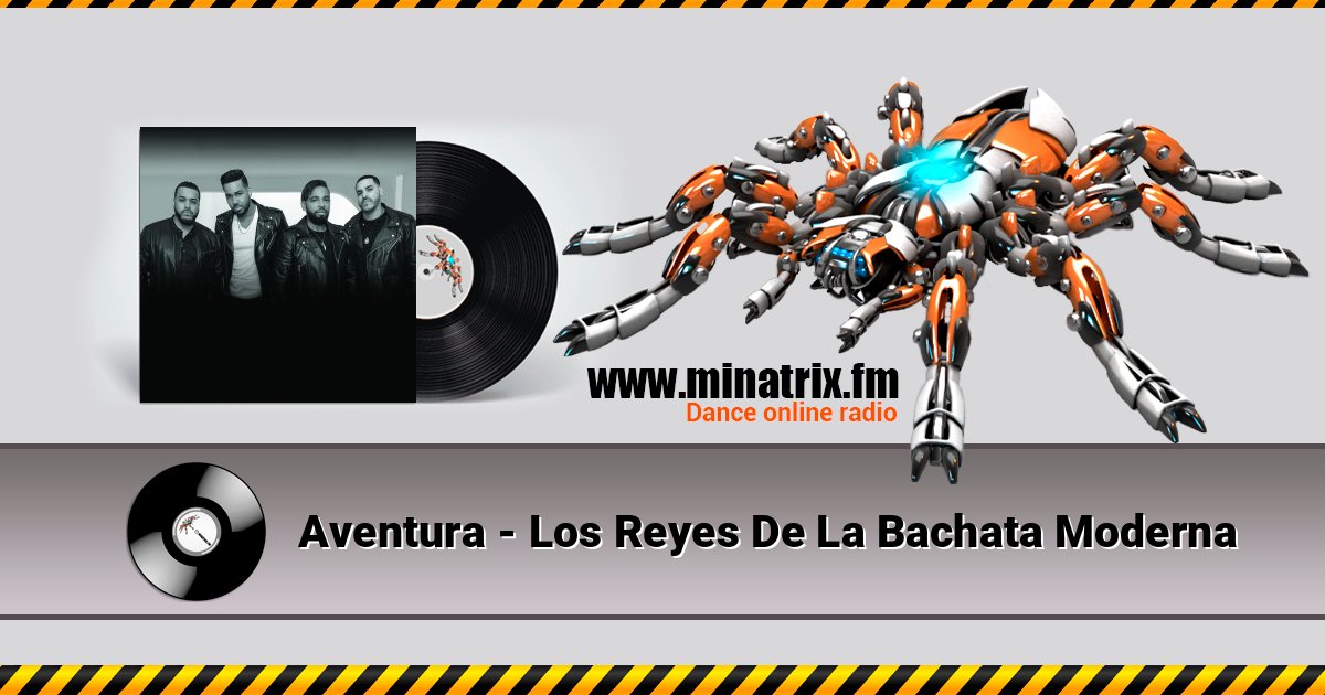 Aventura - Los Reyes De La Bachata Moderna Aventura - Los Reyes De La Bachata Moderna Listen online and download MP3