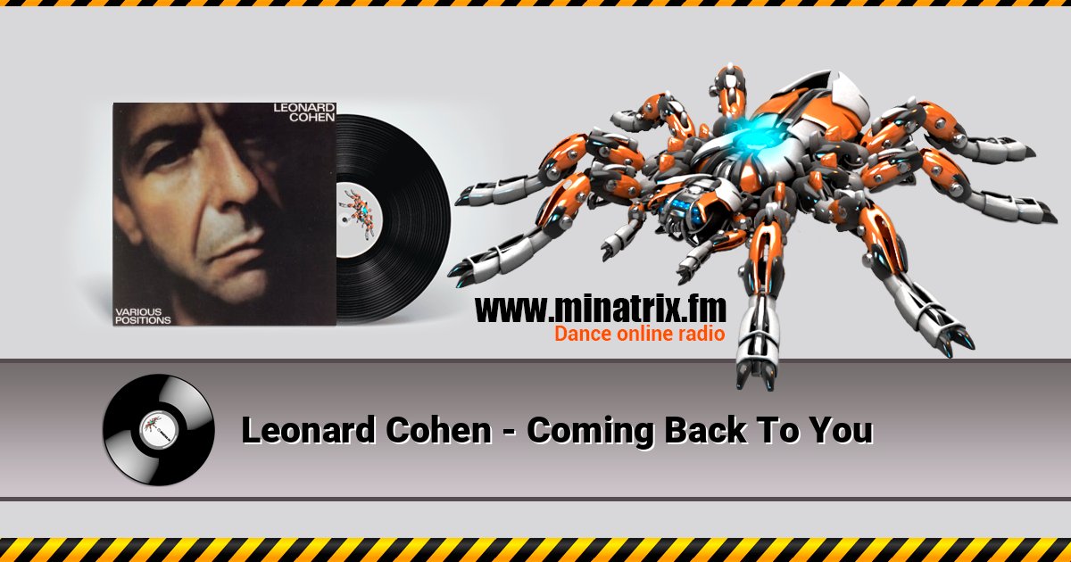 Leonard Cohen - Coming Back To You Leonard Cohen - Coming Back To You Listen online and download MP3