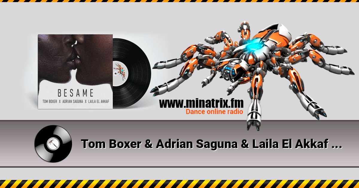 Tom Boxer & Adrian Saguna & Laila El Akkaf - Besame Listen online and download MP3