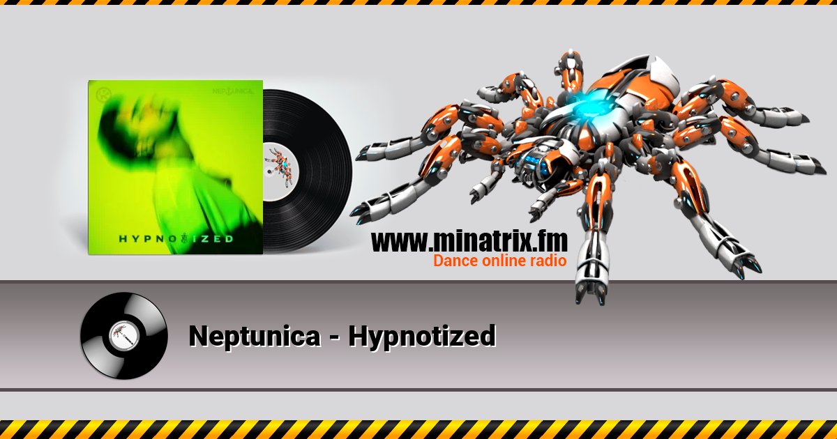 Neptunica - Hypnotized Neptunica - Hypnotized Listen online and download MP3