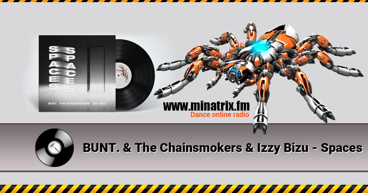 BUNT. & The Chainsmokers & Izzy Bizu - Spaces Listen online and download MP3