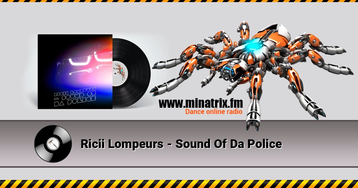 Ricii Lompeurs - Sound Of Da Police Listen online and download MP3