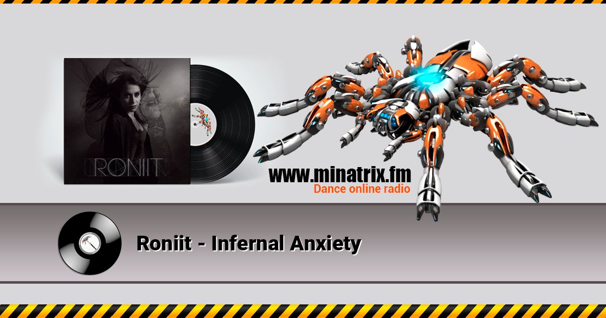 Roniit - Infernal Anxiety Roniit - Infernal Anxiety Listen online and download MP3