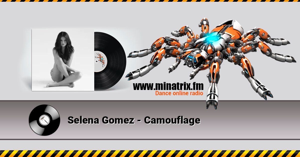 Selena Gomez - Camouflage Listen online and download MP3