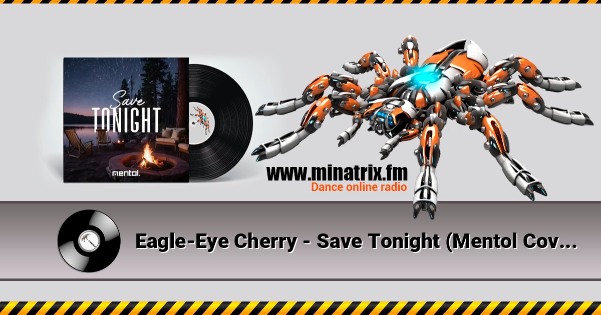 Eagle-Eye Cherry - Save Tonight (Mentol Cover Remix) Listen online and download MP3