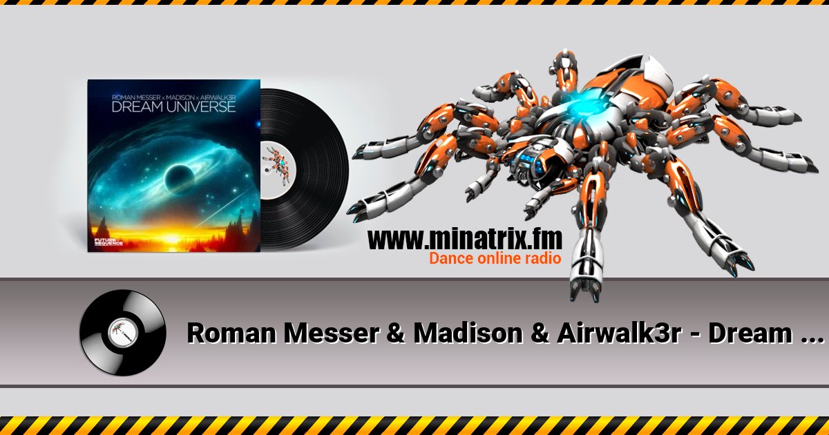 Roman Messer & Madison & Airwalk3r - Dream Universe Listen online and download MP3