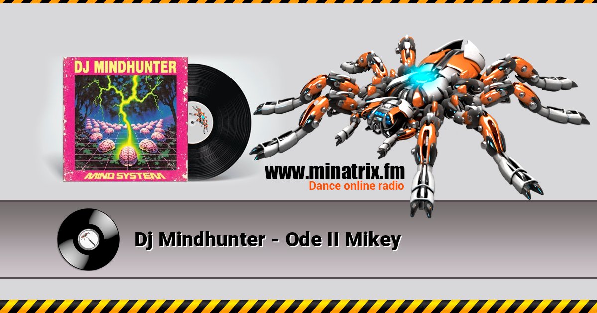 Dj Mindhunter - Ode II Mikey Listen online and download MP3