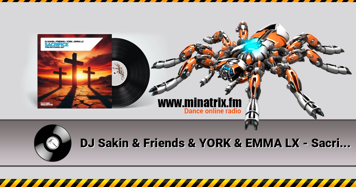 DJ Sakin & Friends & YORK & EMMA LX - Sacrifice (Torsten Stenzel Edit) DJ Sakin & Friends & YORK & EMMA LX - Sacrifice (Torsten Stenzel Edit) Listen online and download MP3