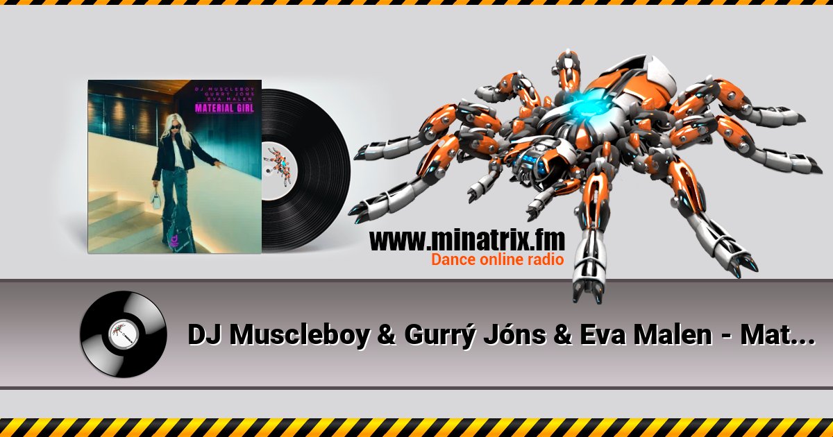 DJ Muscleboy & Gurrý Jóns & Eva Malen - Material Girl DJ Muscleboy & Gurrý Jóns & Eva Malen - Material Girl Listen online and download MP3