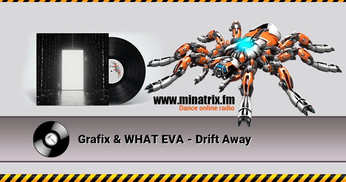 Grafix & WHAT EVA - Drift Away Grafix & WHAT EVA - Drift Away Listen online and download MP3