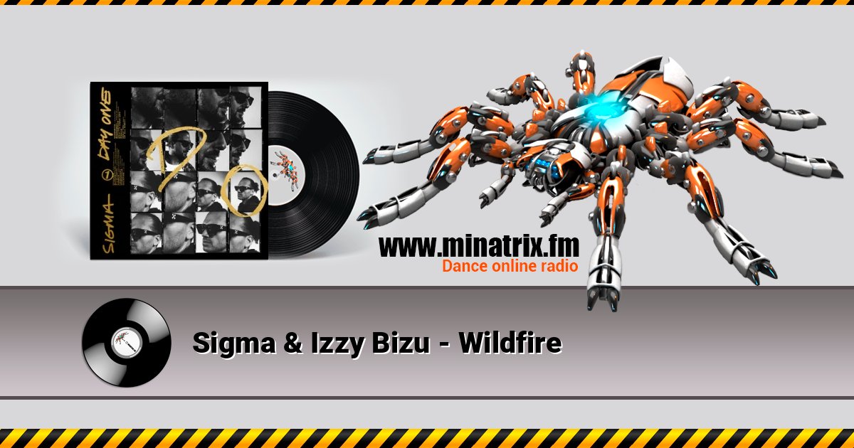 Sigma & Izzy Bizu - Wildfire Sigma & Izzy Bizu - Wildfire Listen online and download MP3